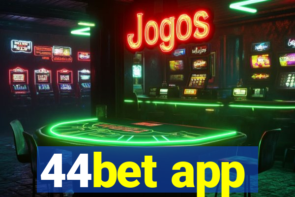 44bet app